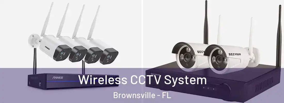  Wireless CCTV System Brownsville - FL